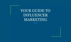 Influencer Marketing Guide